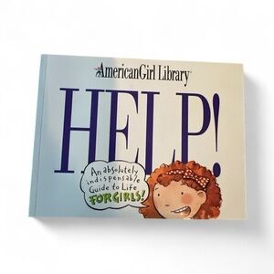 The American Girl Library: Help! An Indispensable Guide to Life for Girls, 1995